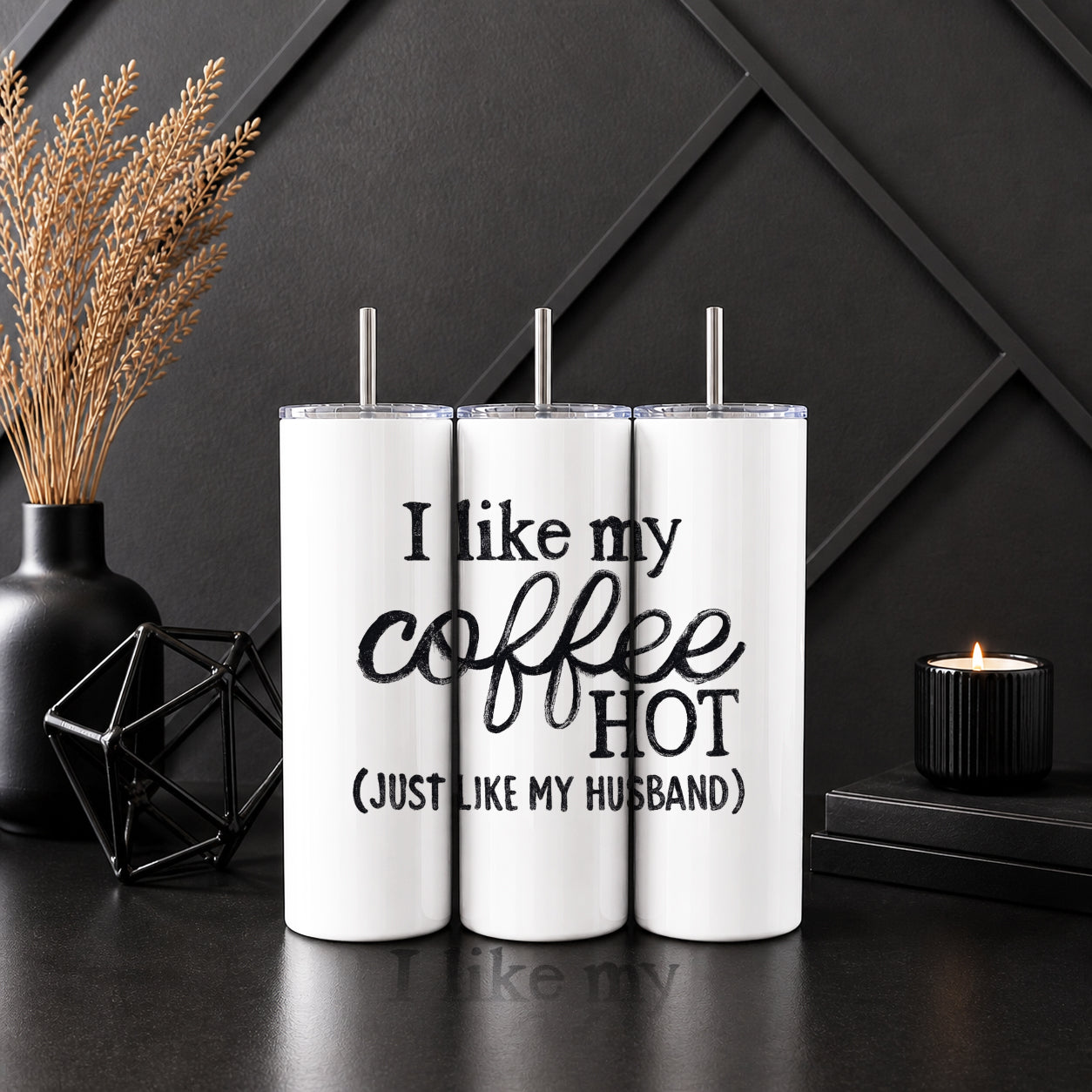 I Like My Coffee Hot Just Like My Husband Stainless‑Steel Tumbler Sip Society USA