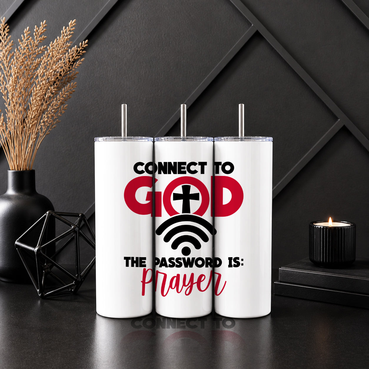 Connect to God – The Password Is Prayer” 20oz Tumbler