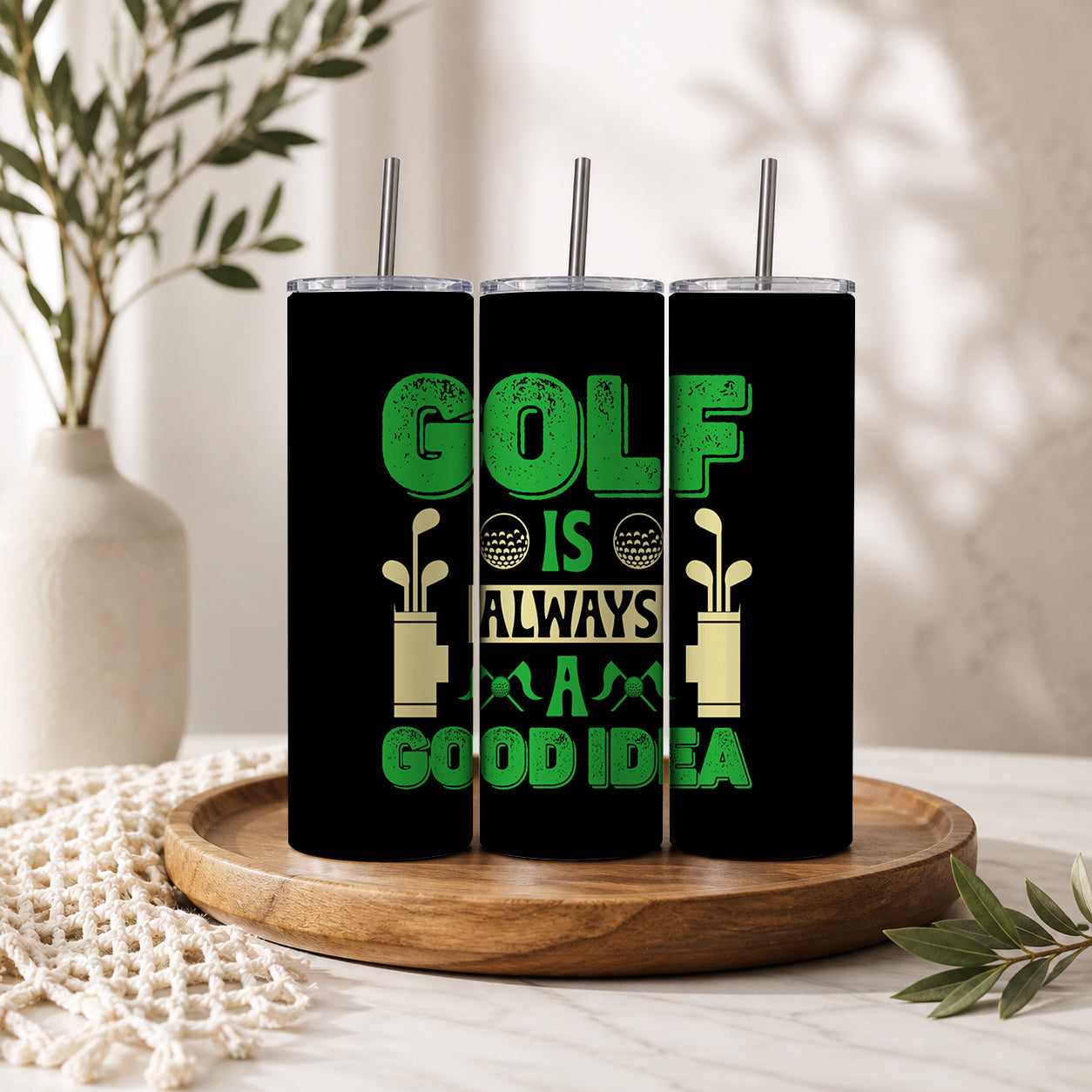 Golf Is Always A Good Idea Tumbler