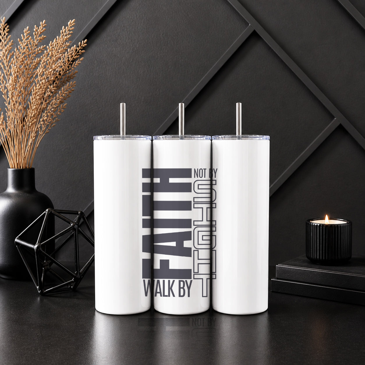 Walk by Faith Not by Sight - 20oz Tumbler